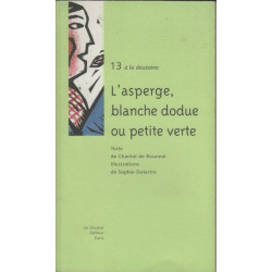 13 à la douzaine l'asperge blanche dodue ou petite verte