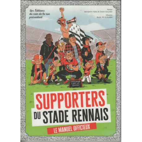 Supporters du stade rennais le manuel officieux