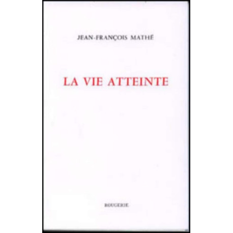 La vie atteinte