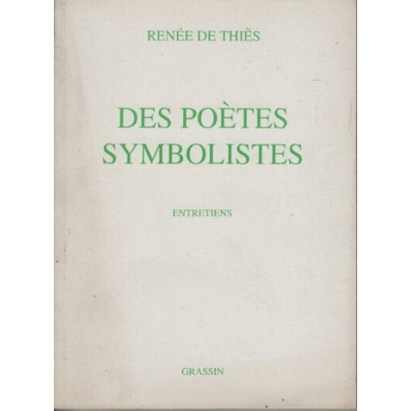 Des poetes symbolistes entretiens