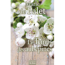 Temps des aubepines (le)