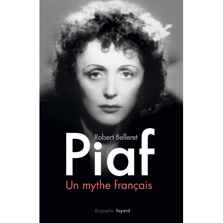 Piaf: un myhte francais