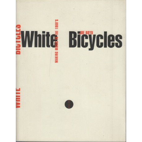 White Bicycles : Making Music in the 60s