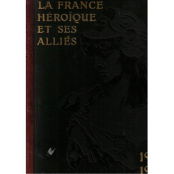 La france heroique et ses allies