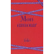 Mon Amour: les plus beaux textes d'amour de la litterature