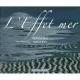 L'EFFET MER