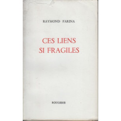 Ces liens si fragiles
