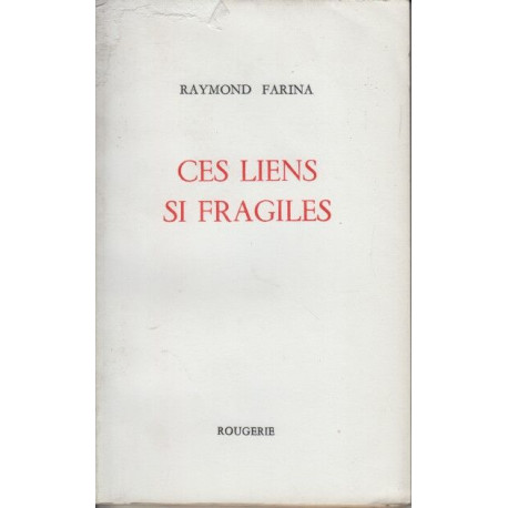 Ces liens si fragiles