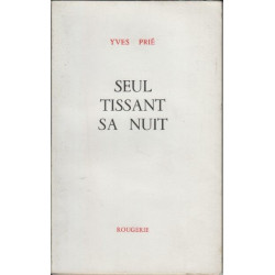 Seul tissant sa nuit