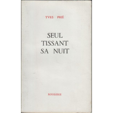 Seul tissant sa nuit