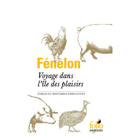 Voyage dans l'île des plaisirs: Fables et histoires édifiantes