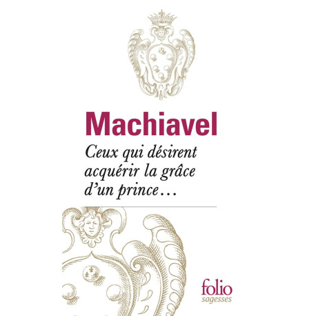 Ceux qui désirent acquérir la grâce d'un prince