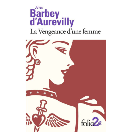 La vengeance d'une femme: Précédé de Le Dessous de cartes d'une...