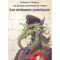 Les ravisseurs quantiques les futurs mysteres de paris