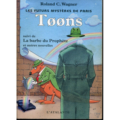 TOONS LES FUTURS MYSTERES DE PARIS : Suivi de La barbe du Prophète...