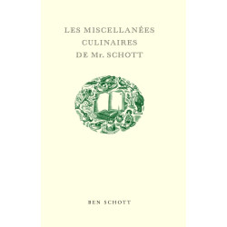 Les Miscellanées Culinaires de Mr. Schott