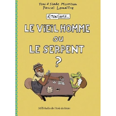 Le vieil homme ou le serpent