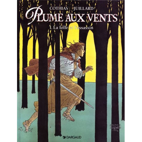 Plume aux vents tome 1 : La Folle et l'Assassin