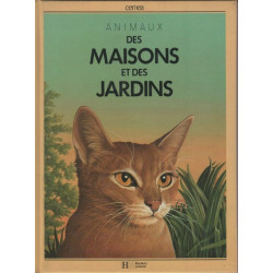 LES ANIMAUX DES MAISONS ET JARDINS