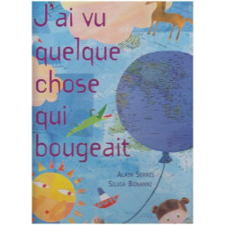 J'ai vu quelques chose qui bougeait