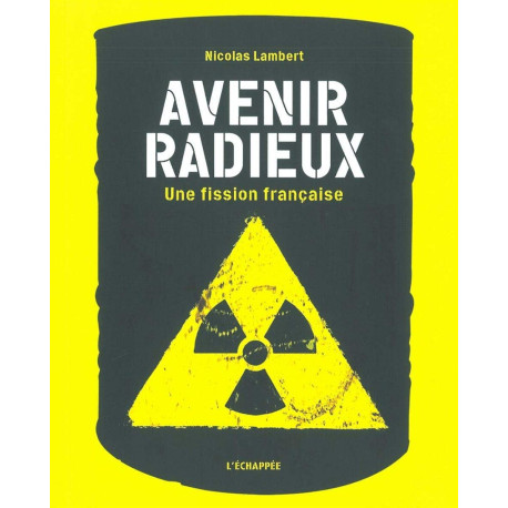 Avenir Radieux: Une fission française