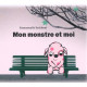 mon monstre et moi