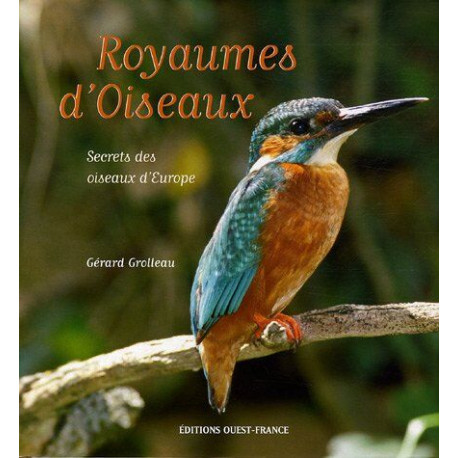 ROYAUMES D'OISEAUX secrets des oiseaux d'Europe