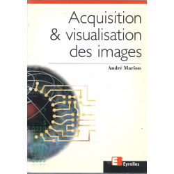 Acquisition et visualisation des images