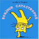 bonjour catastrophe