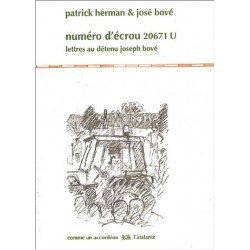 Numéro d'écrou 20671 U : Lettres au détenu José Bové (1CD audio)
