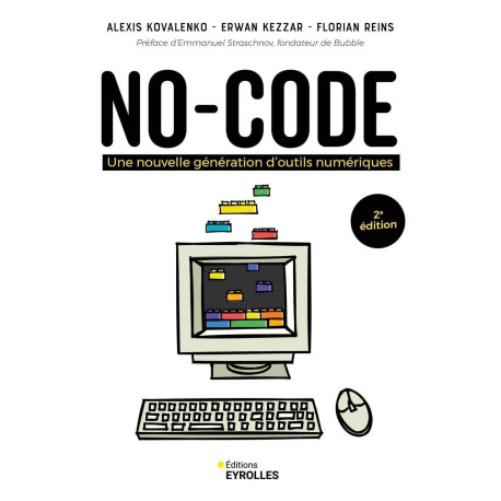 No-code -2e édition: Une nouvelle génération d'outils numériques