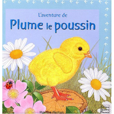 L'aventure de Plume le poussin