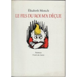 Le fils du roi m'a déçue