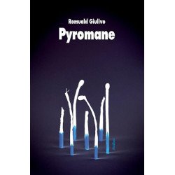 Pyromane