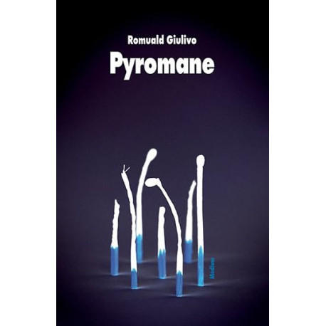 Pyromane