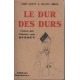 Le dur des durs