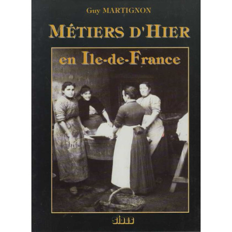 Métiers d'hier en Île de France