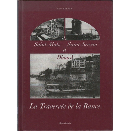 De Saint-Malo - Saint-Servan à Dinard : La traversée de la Rance
