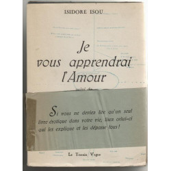 Je vous apprendrai l'amour : Suivi de l'Érotologie mathématique et...
