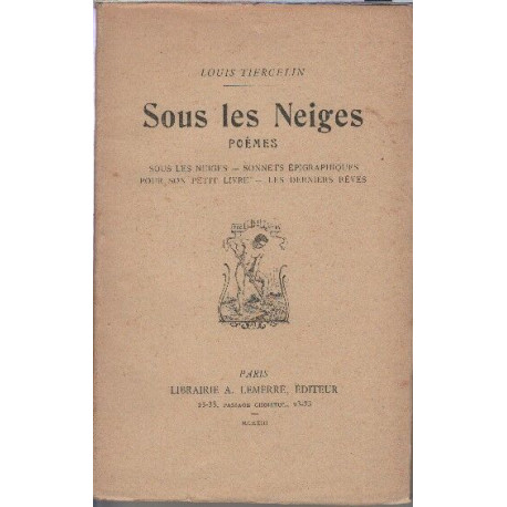 Sous les neiges poèmes : Sous les neiges Sonnets épigraphiques...