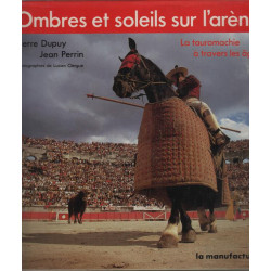 Ombres et soleils sur l'arène
