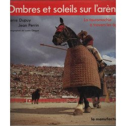 Ombres et soleils sur l'arène