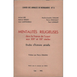 Mentalites religieuses dans la france de l'ouest aux XIXe et XXe...