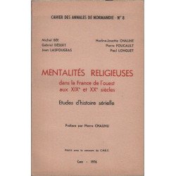 Mentalites religieuses dans la france de l'ouest aux XIXe et XXe...