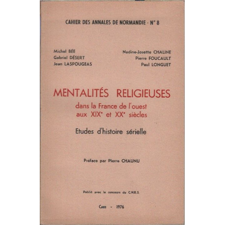 Mentalites religieuses dans la france de l'ouest aux XIXe et XXe...
