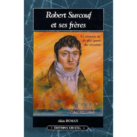 Robert Surcouf Et Ses Freres