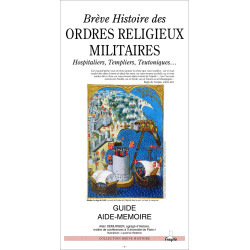 BREVE HISTOIRE DES ORDRES RELIGIEUX MILITAIRES HOSPITALIERS...