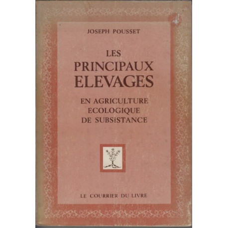 Les Principaux Elevages en agriculture écologique de subsistance