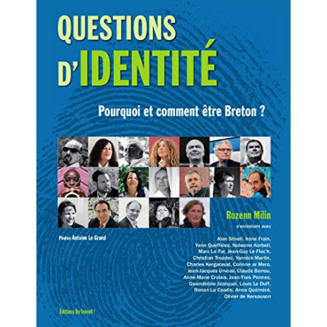 QUESTIONS D'IDENTITE - POURQUOI ET COMMENT ETRE BRETON ?: Pourquoi...