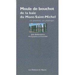 La Moule de bouchot de la baie du Mont-Saint-Michel